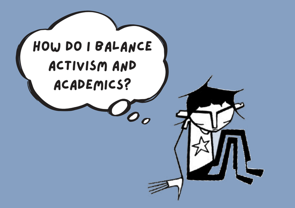 The SASHA mascot, with a thought bubble attached stating "How do I balance activism and academics?"